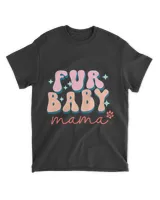 Fur Baby Dog Design Puppy Mom Quote and Saying Groovy