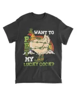 Want To Pet My Lucky Cock Funny St Patricks Day Chicken Pun 22