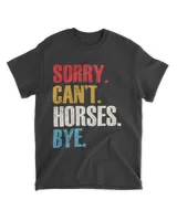 Sorry can't horse bye