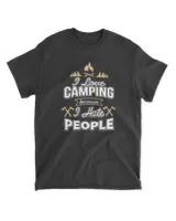 I Love Camping Because I Hate People Funny Nature T-Shirt