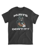 Jalen hurts don't it shirt