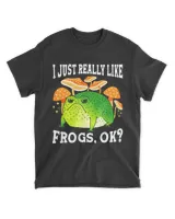 I Just Really Like Frogs, Ok Cute Frog Lover T-Shirt