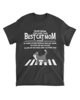 Dear Mom You Are The Best Cat Mom QTCAT120722B3