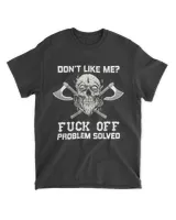 Vilking Skull don’t like me fuck off problem solved vintage shirt