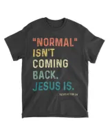 got-mcw-314 Normal Isn't Coming Back Jesus Is