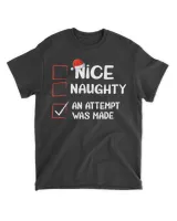 Nice Naughty An Attempt Was Made Christmas List Funny Xmas 24AM162