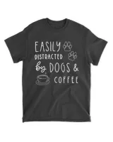 Easily Distracted By Dogs And Coffee Funny Dog HOD080423A4