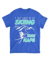 I Want To Go Skiing Snow Ski Expert Skier Lover Graphic