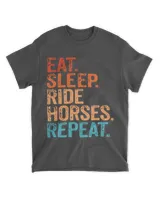 Eat Sleep Ride Horses Repeat Horseback Riding Vintage Funny