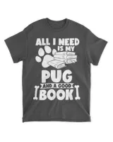All i need is my pug and a good book