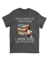 That's what i do i read books i drink wine and i know things