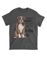 I Didn't Fart My Butt Blew You A Kiss HOD130123D10