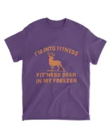 I'm Into Fitness Fit'Ness Deer In My Freezer Deer Hunting