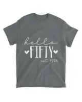 Hello Fifty Est 1974 50 Years Old 50th Birthday for Women T-Shirt