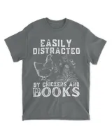Easily Distracted By Chickens And Books Funny Chicken lovers