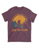 Hiking - Life Is Short Call In Sick And Go Hiking Men T-shirt