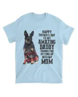 Happy Fathers Day To My Amazing Daddy Blue Heeler Dog