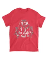 And Hunters We Shall Be Movie T Shirt