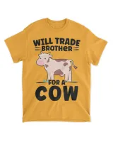 Will trade Brother for a Cow Cow