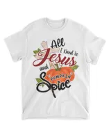 All I Need is Jesus and Pumpkin Funny Graphic Plus size