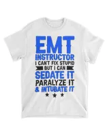 EMT Instructor I Cant Fix Stupid EMT Instructors