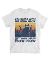 You mess with the meow meow