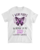 I Wear Purple In Memory Of My Dad Alzheimers Awareness