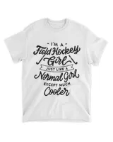 Field Hockey Girls Are Cooler 2Funny Sports Tee
