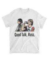 White Good Talk Russ Shirt
