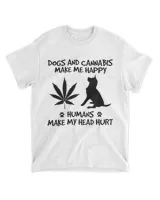 Dogs And Canabis Make Me Happy Humans Make My Head Hurt Shirt