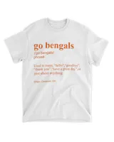 Go Bengals Definition Cincinnati Bengals Shirt