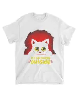 It's Too Peopeny OutSide Cat Lover Shirt