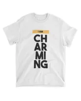 I Am Charming Shirt