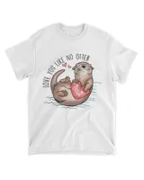 Love you like no otter valentine day shirt