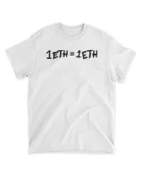 1 Eth = 1 Eth T Shirt Goblintown