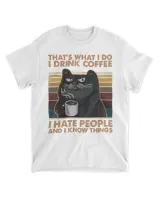 I Drink Coffee I Hate People And I Know Things Black Cat HOC270323A12