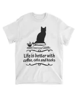 Life Is Better With Coffee Cats And Books Black Cat HOC270323A22