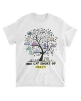 One Cat Short of Crazy - Crazy Cat Lady - Cats in a Tree HOC300323A14