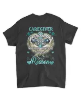 CAREGIVER REMEMBER GOD HAS ME WHERE HE WANTS ME FOR A REASON