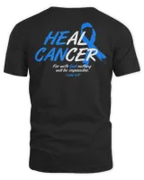 He Can Heal Cancer Colon Cancer Awareness Blue Ribbon T-Shirt