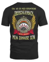 Egal Wo Ich Mich Herumtreibe Oberschlierbach Wird Immer Mein Zuhause Sein Shirt