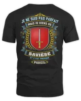 Je Ne Suis Pas Parfait Mais Je Viens De Saviese Et C'est Presque Pareil Shirt