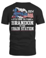 2024 it’s time to take Brandon to the train station Tee shirt