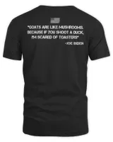 Goats Are Like Mushrooms ConfusingJoe Biden Quote 2024 T-Shirt