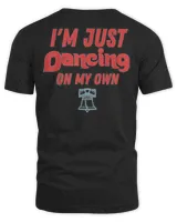 Philly Dancing on My Own Philadelphia T-Shirt