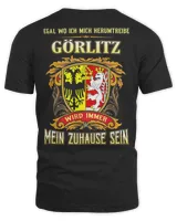 Egal Wo Ich Mich Herumtreibe Gorlitz Wird Immer Mein Zuhause Sein Shirt