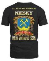 Egal Wo Ich Mich Herumtreibe Niesky Wird Immer Mein Zuhause Sein Shirt