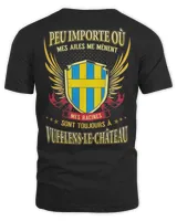 Peu Importe Où Mes Ailes Me Mènent Mes Racines Sont Toujours À Vufflens-Le-Château Shirt