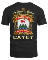 Si Me Preguntas Sobre El Paraíso Te Hablaré De Cayey Shirt