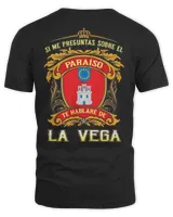 Si Me Preguntas Sobre El Paraíso Te Hablaré De La Vega Shirt